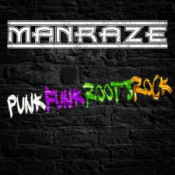 Man Raze : Punkfunkrootsrock